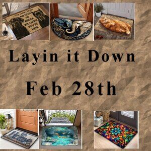 LAYIN IT DOWN FEB 28TH